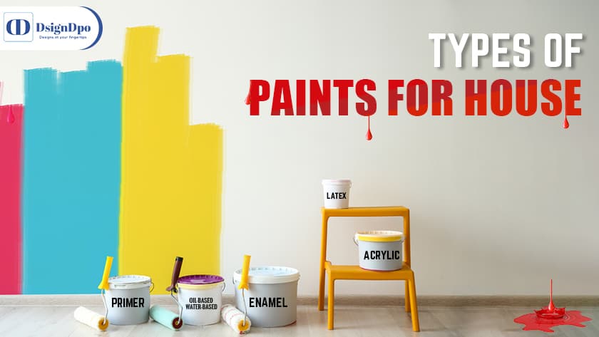 Types of Paints for House