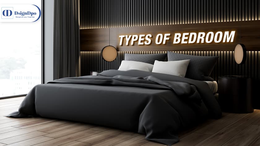 Different Types of Bedrooms