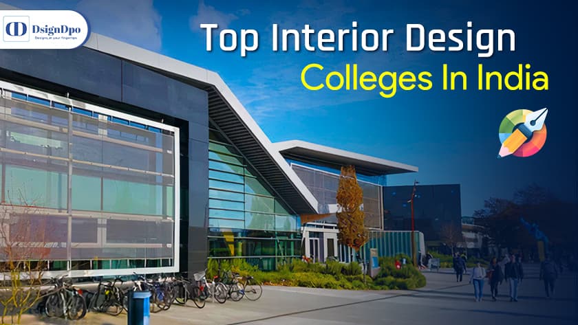 Top Interior Design Colleges In IndiaTop Interior Design Colleges In India